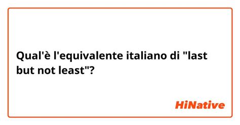 traduzione least|least in italiano.